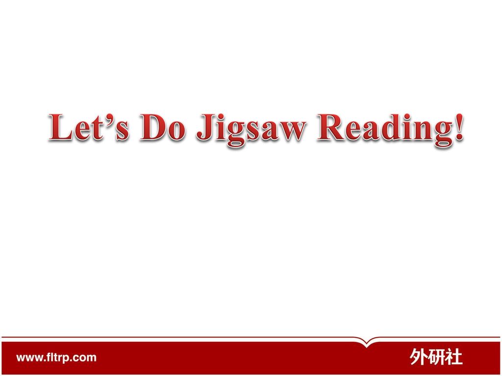 let"s do jigsaw reading!