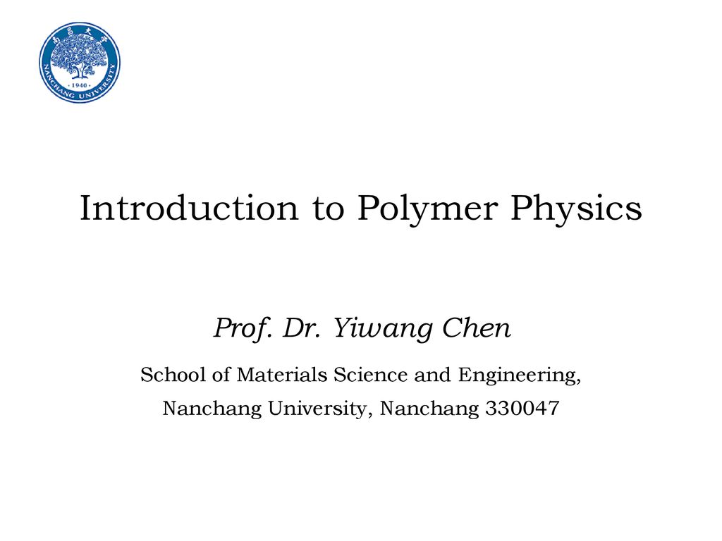 Introduction To Polymer Physics Ppt Download