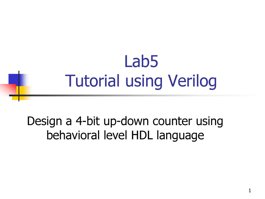 Lab5 Tutorial Using Verilog Ppt Download