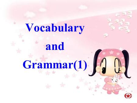 Vocabulary and Grammar(1). 1. (all) kinds of ideas 2. explain things to us 3. never show off 4. bring balloons of all colours 5. play his CDs for us 6.