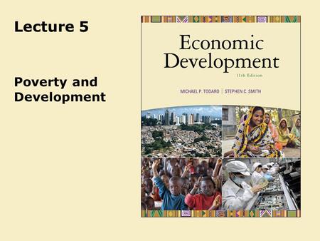 Lecture 5 Poverty and Development. 5-2 重难点 1 、贫困衡量方法 2 、中国反贫困政策.