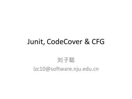 Junit, CodeCover & CFG 刘子聪