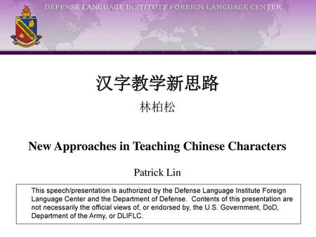 New Approaches in Teaching Chinese Characters