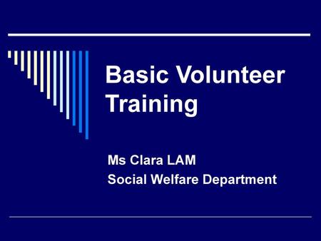 Basic Volunteer Training