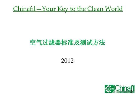 Chinafil—Your Key to the Clean World