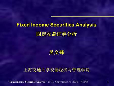 Fixed Income Securities Analysis