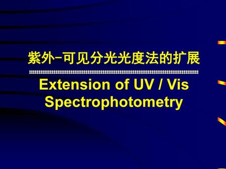 Extension of UV / Vis Spectrophotometry