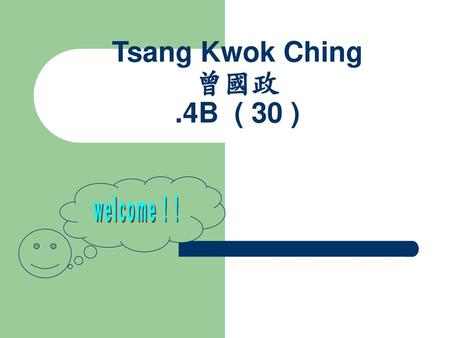 Tsang Kwok Ching 曾國政 .4B ( 30 )