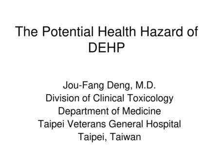 The Potential Health Hazard of DEHP
