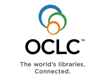 OCLC概况及其产品与服务 美国OCLC北京代表处 首席代表 丘东江 北京市海淀区丹棱街3号 中国电子大厦B座1207室