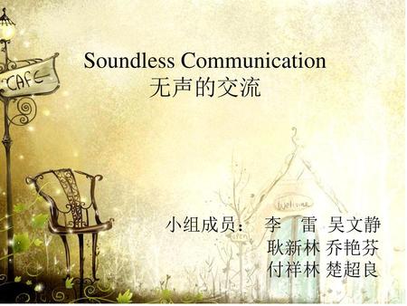 Soundless Communication