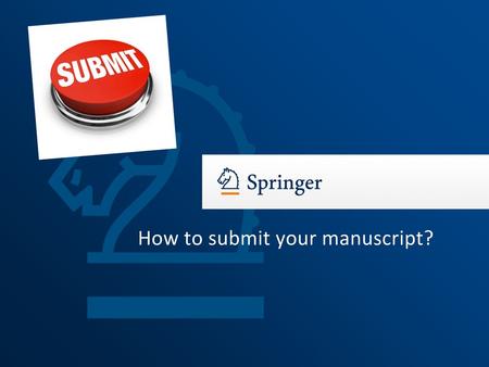 How to submit your manuscript?