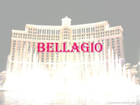 Bellagio.