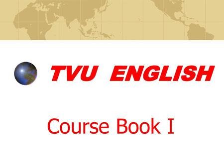 TVU ENGLISH Course BookⅠ.