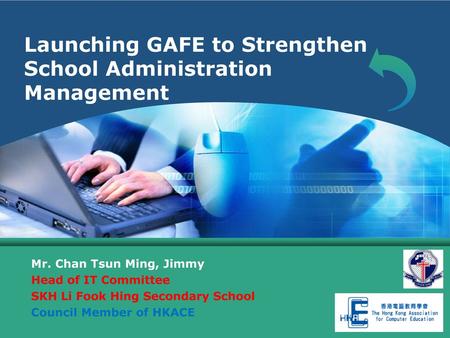 Launching GAFE to Strengthen School Administration Management