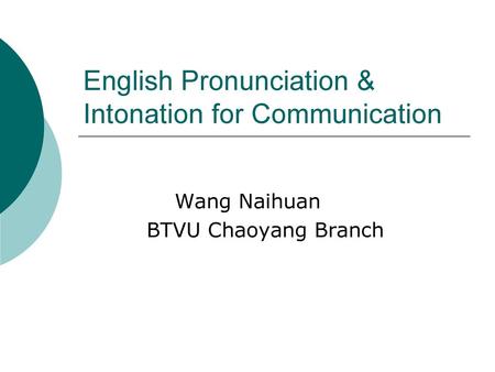 English Pronunciation & Intonation for Communication