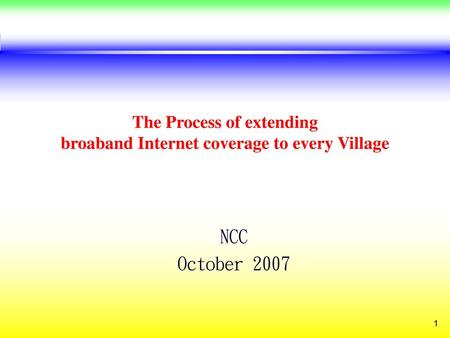 The Process of extending broaband Internet coverage to every Village