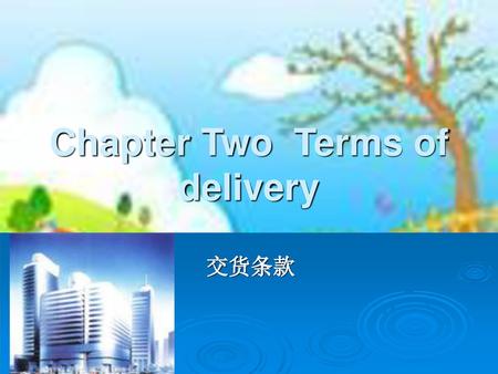 Chapter Two Terms of delivery