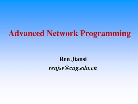 Advanced Network Programming