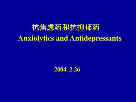 Anxiolytics and Antidepressants