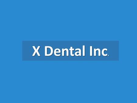 X Dental Inc. I am Dr. Marc Lamarre and I was a practicing dentist for over 28 years. Now, I am the CEO and co-founder of Cumulus Dental.