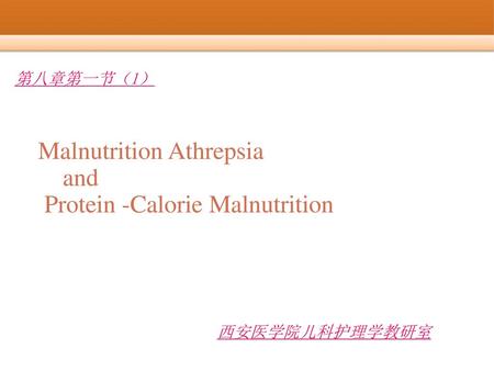 Malnutrition Athrepsia and Protein -Calorie Malnutrition