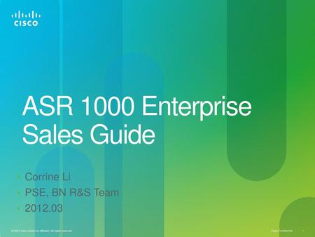 ASR 1000 Enterprise Sales Guide