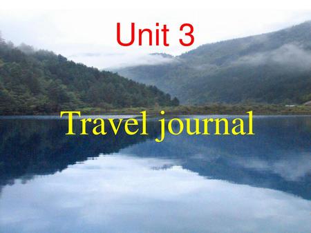 Unit 3 Travel journal.
