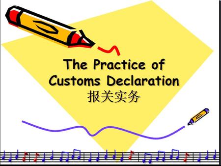 Chapter 3 General Procedures of Customs Declaration