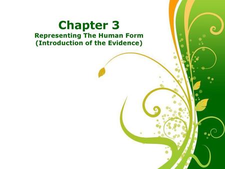 Representing The Human Form (Introduction of the Evidence)