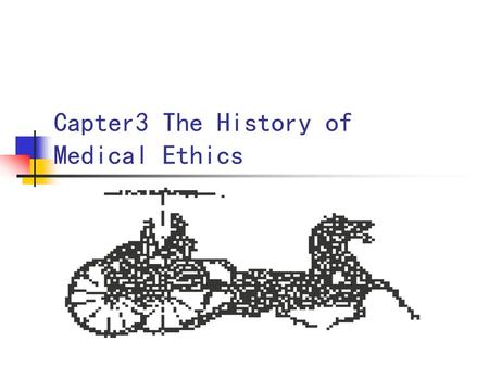 Capter3 The History of Medical Ethics