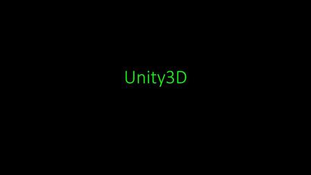 Unity3D.
