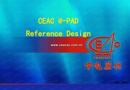 CEAC @-PAD Reference Design AUG,2010.
