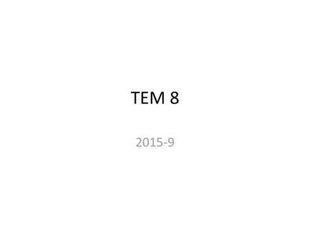 TEM 8 2015-9.