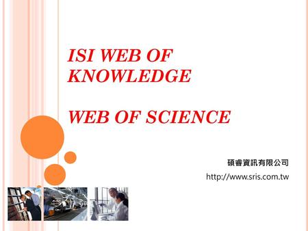 ISI WEB OF KNOWLEDGE WEB OF SCIENCE