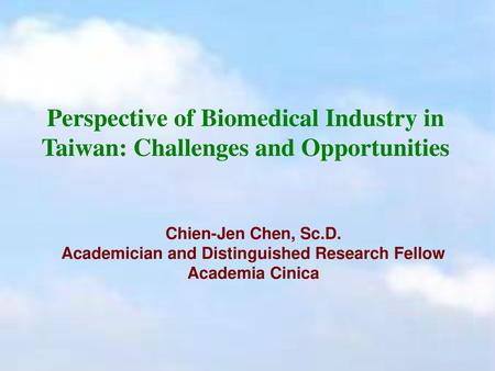 Academician and Distinguished Research Fellow Academia Cinica