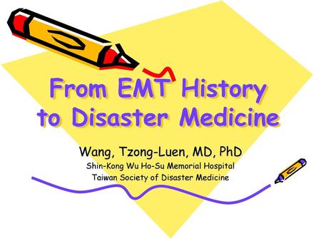 From EMT History to Disaster Medicine
