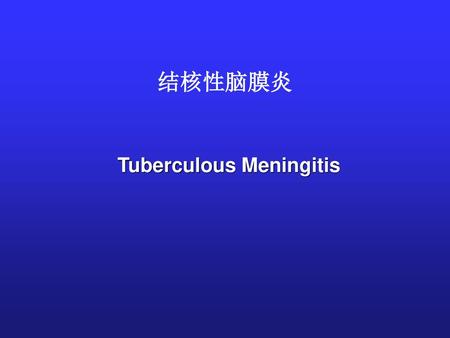 Tuberculous Meningitis