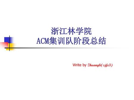 Write by Zhuangli(zjfc3)