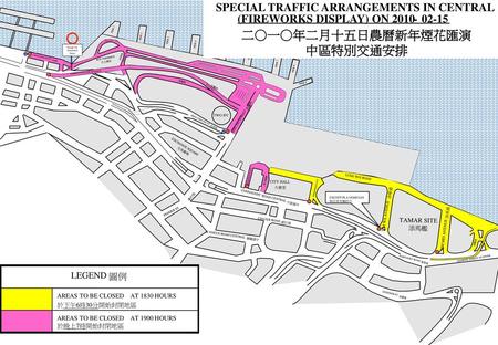 SPECIAL TRAFFIC ARRANGEMENTS IN CENTRAL