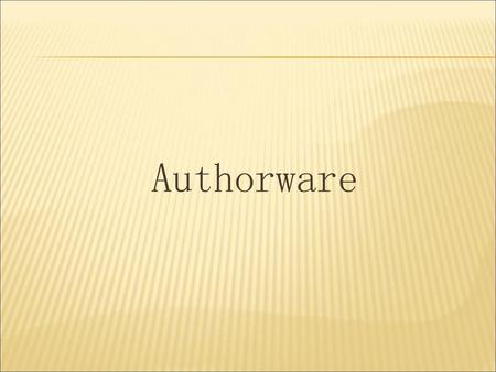 Authorware.