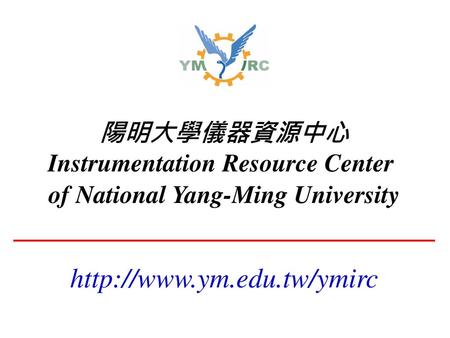 Instrumentation Resource Center of National Yang-Ming University