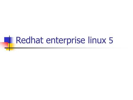 Redhat enterprise linux 5