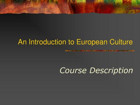 An Introduction to European Culture