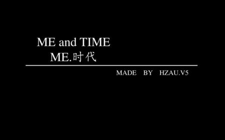 所有光集中到灯泡上。 ME and TIME ME.时代 MADE BY HZAU.V5.