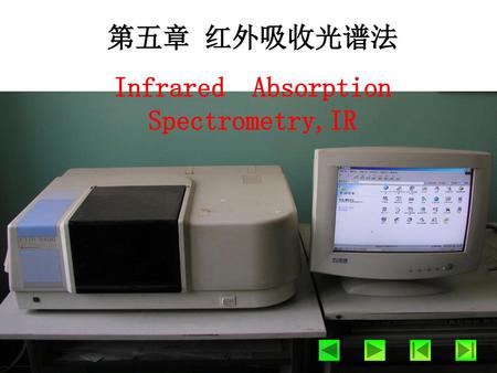 Infrared Absorption Spectrometry,IR