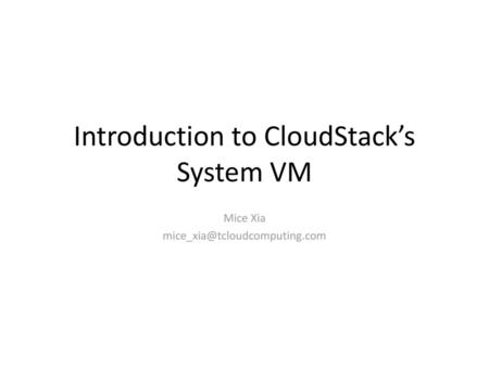 Introduction to CloudStack’s System VM