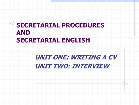 SECRETARIAL PROCEDURES AND SECRETARIAL ENGLISH