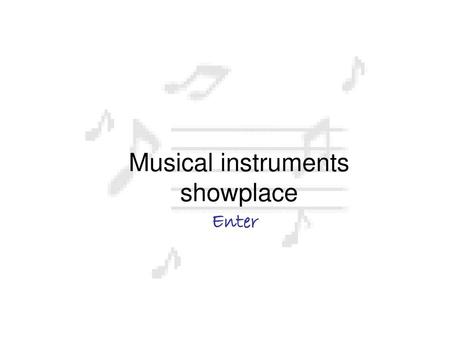 Musical instruments showplace