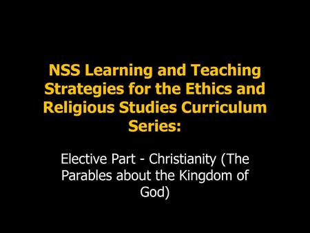 Elective Part - Christianity (The Parables about the Kingdom of God)